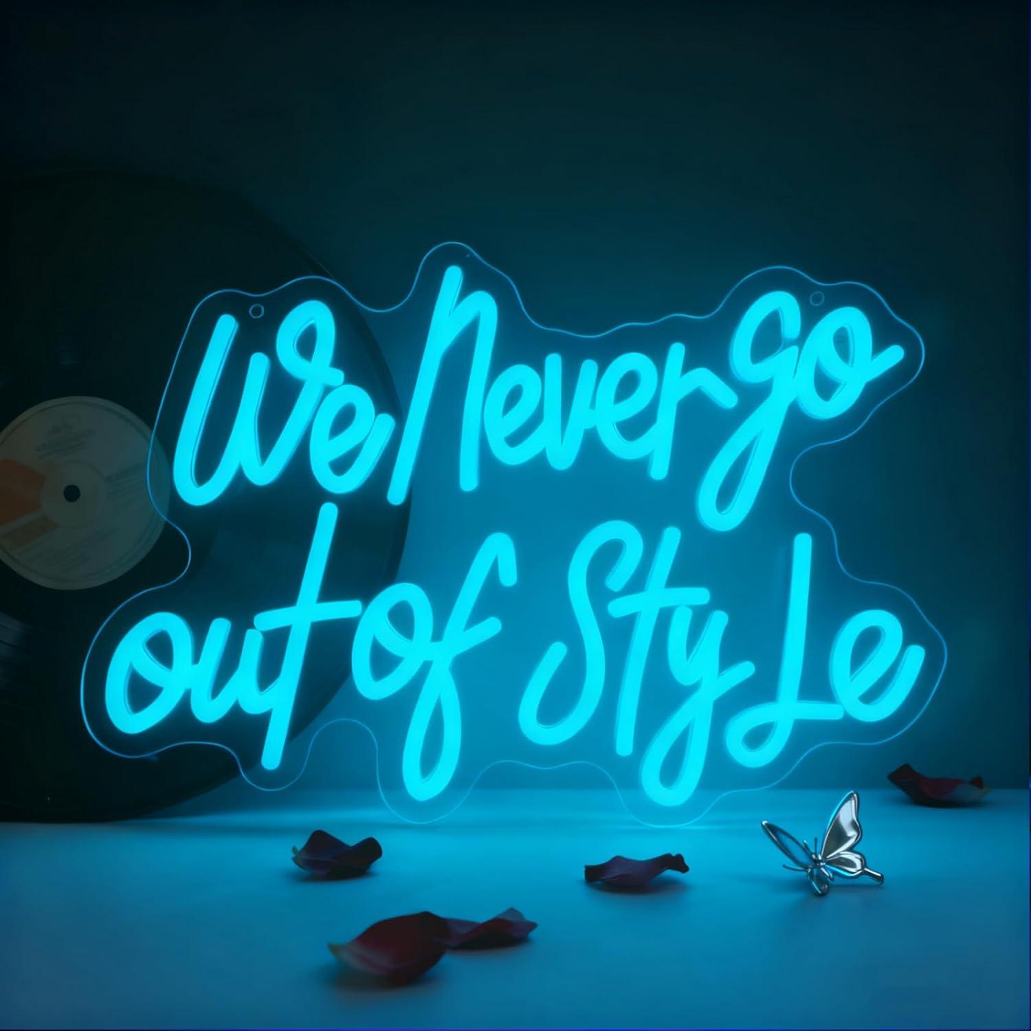 We Never Go Out Of Style Neon  - Neon Sign Party ulasan dan harga